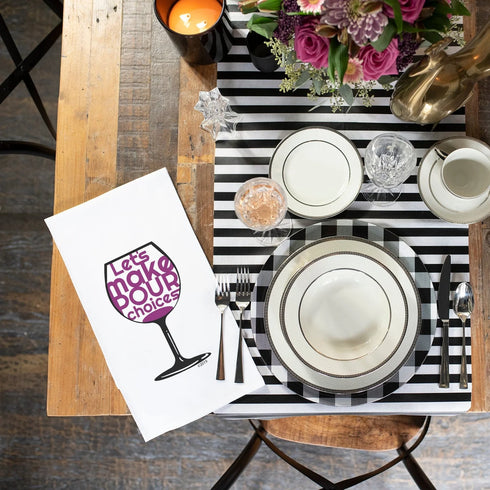 Let's Make Pour Choices - Kitchen Towel