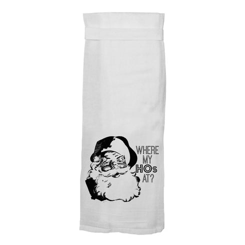 Where My Ho's At - Santa Christmas Kitchen Towel